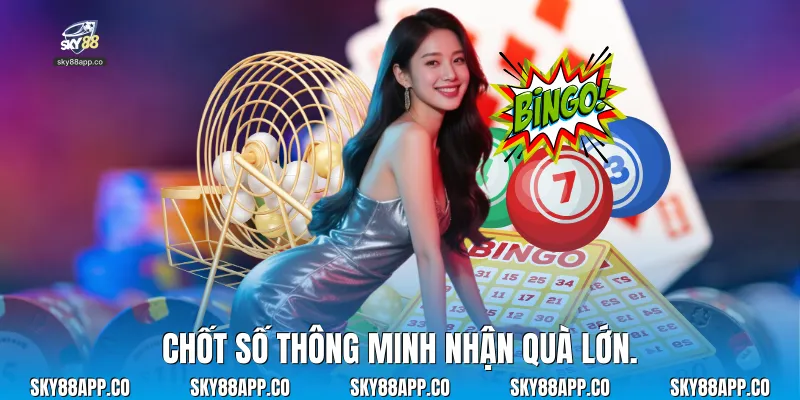 Chốt số thông minh nhận quà lớn.