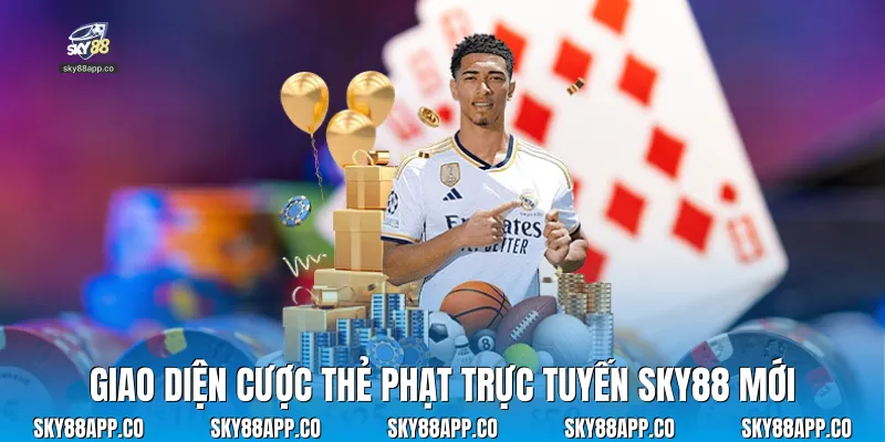 Giao diện cược thẻ phạt trực tuyến Sky88 mới